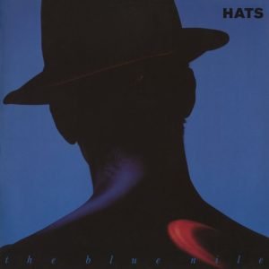 Hats - The Blue Nile